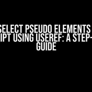 How to Select Pseudo Elements in React TypeScript using useRef: A Step-by-Step Guide